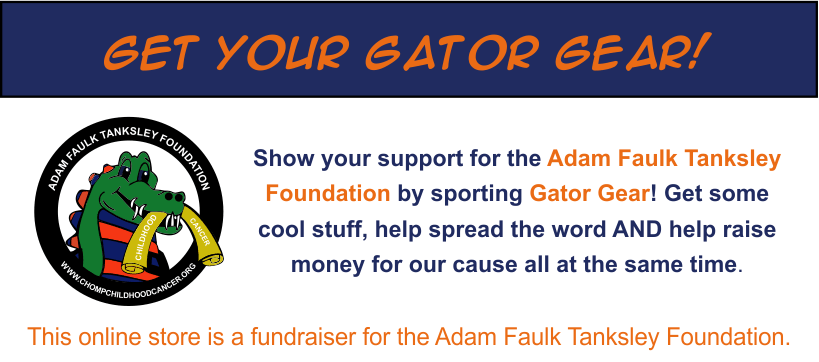 Gator Gear Apparel for the Adam Faulk Tanksley Foundation